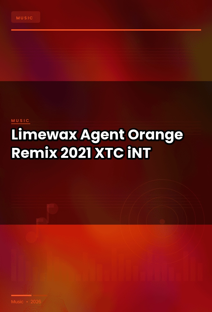 Limewax-Agent_Orange_Remix_EP-WEB-2021-XTC_iNT