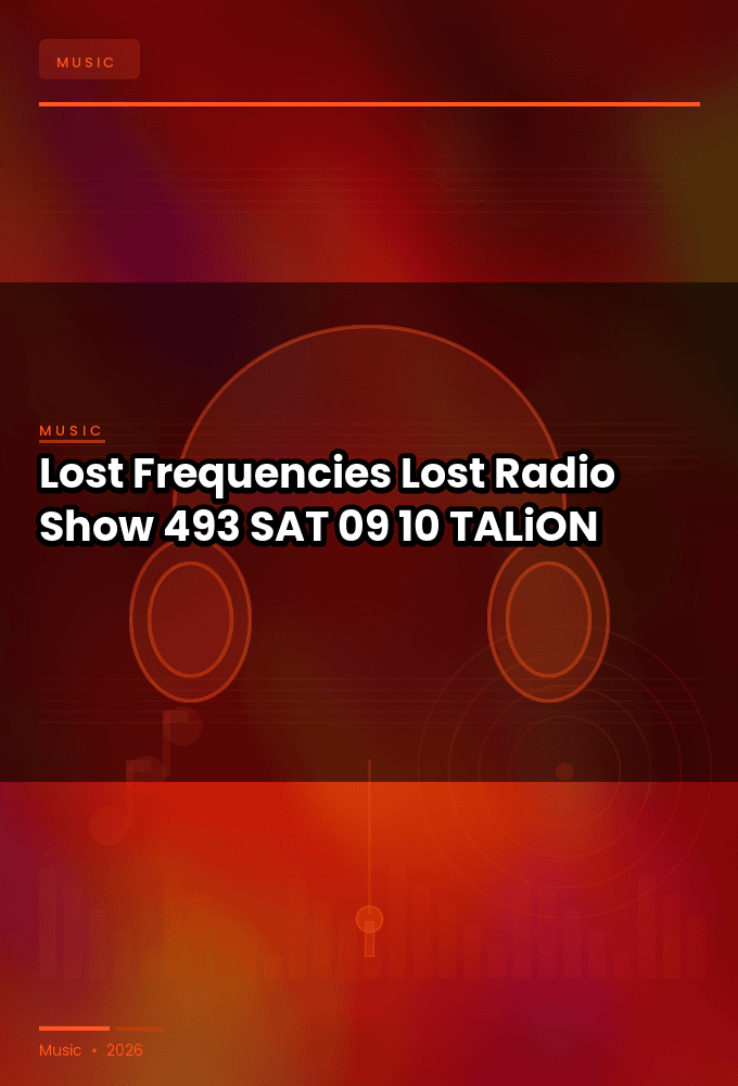 Lost_Frequencies_-_Lost_Radio_Show_493-SAT-09-10-2026-TALiON