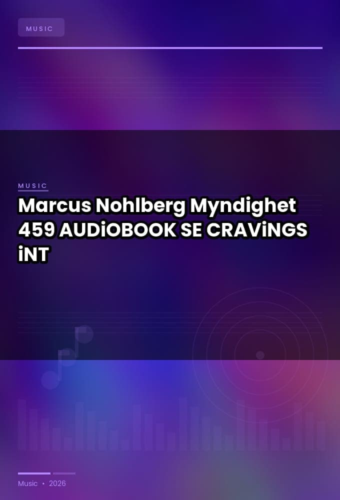 Marcus_Nohlberg_-_Myndighet_459-AUDiOBOOK-WEB-SE-2026-CRAViNGS_iNT