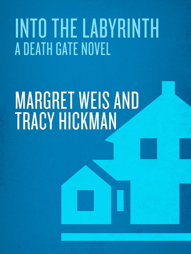 Margaret.Weis.And.Tracy.Hickman.-.Into.The.Labyrinth.2008.RETAIL.EPUB.eBook-CTO