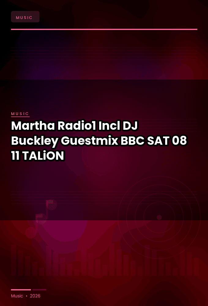 Martha_-_Radio1_Incl_DJ_Buckley_Guestmix_BBC_-SAT-08-11-2026-TALiON