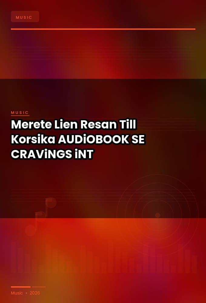 Merete_Lien_-_Resan_Till_Korsika-AUDiOBOOK-WEB-SE-2026-CRAViNGS_iNT