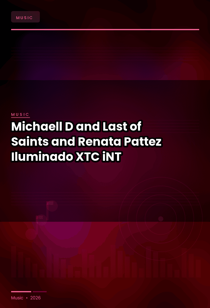 Michaell_D_and_Last_of_Saints_and_Renata_Pattez-Iluminado-WEB-2024-XTC_iNT