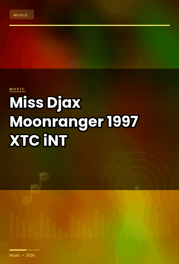 Miss_Djax-Moonranger-WEB-1997-XTC_iNT