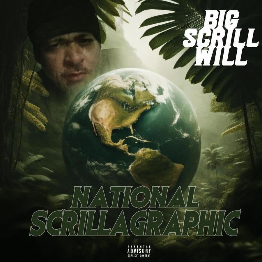 Big_Scrill_Will-National_Scrillagraphic-WEB-2024-RAGEMP3