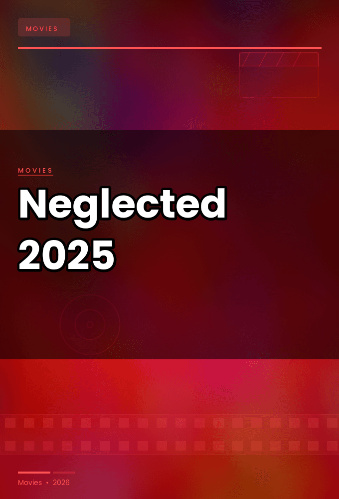 Neglected 2025 1080p HULU WEB DL DDP 5 1 H 264-PiRaTeS