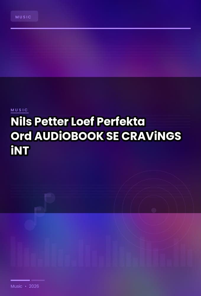 Nils_Petter_Loef_-_Perfekta_Ord-AUDiOBOOK-WEB-SE-2026-CRAViNGS_iNT