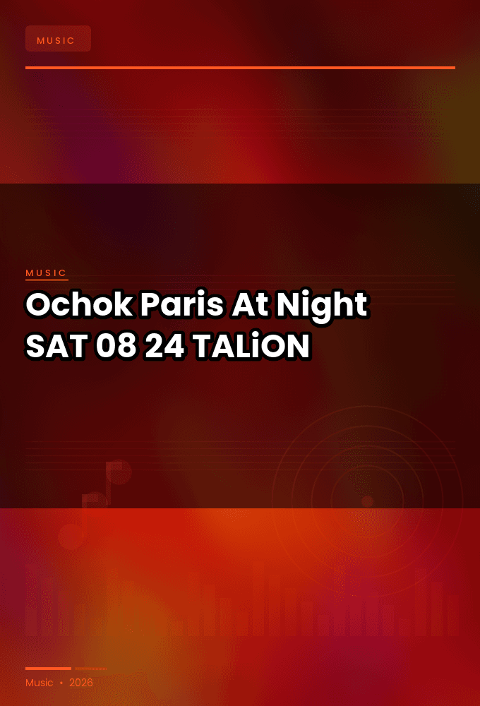 Ochok_-_Paris_At_Night-SAT-08-24-2026-TALiON