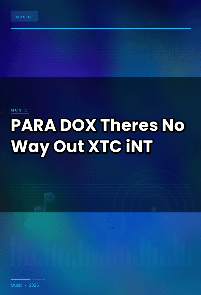 PARA_DOX-Theres_No_Way_Out-SINGLE-WEB-2025-XTC_iNT