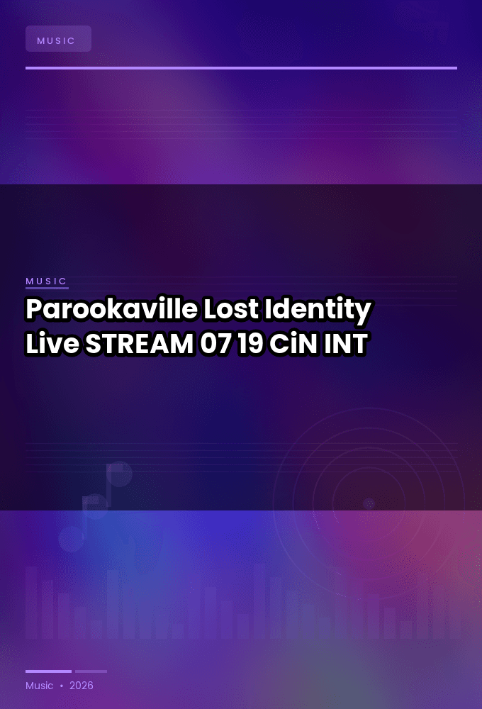 Parookaville_2026-Lost_Identity_Live-STREAM-07-19-2026-CiN_INT