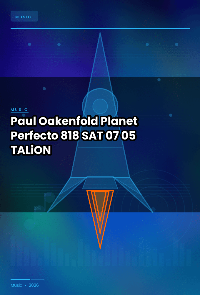 Paul_Oakenfold_-_Planet_Perfecto_818-SAT-07-05-2026-TALiON