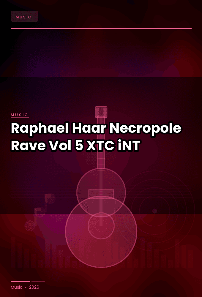Raphael_Haar-Necropole_Rave_Vol_5-WEB-2025-XTC_iNT