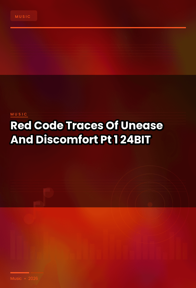 Red_Code-Traces_Of_Unease_And_Discomfort_Pt._1-EP-24BIT-WEB-FLAC-2026-ENTiTLED
