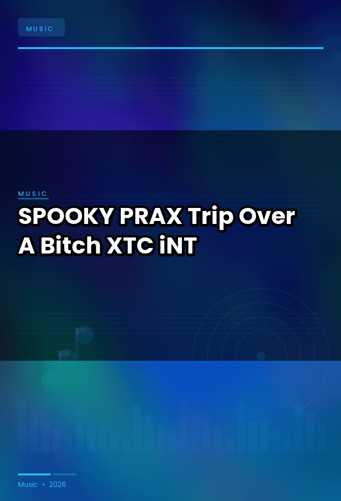 SPOOKY_PRAX-Trip_Over_A_Bitch-SINGLE-WEB-2025-XTC_iNT