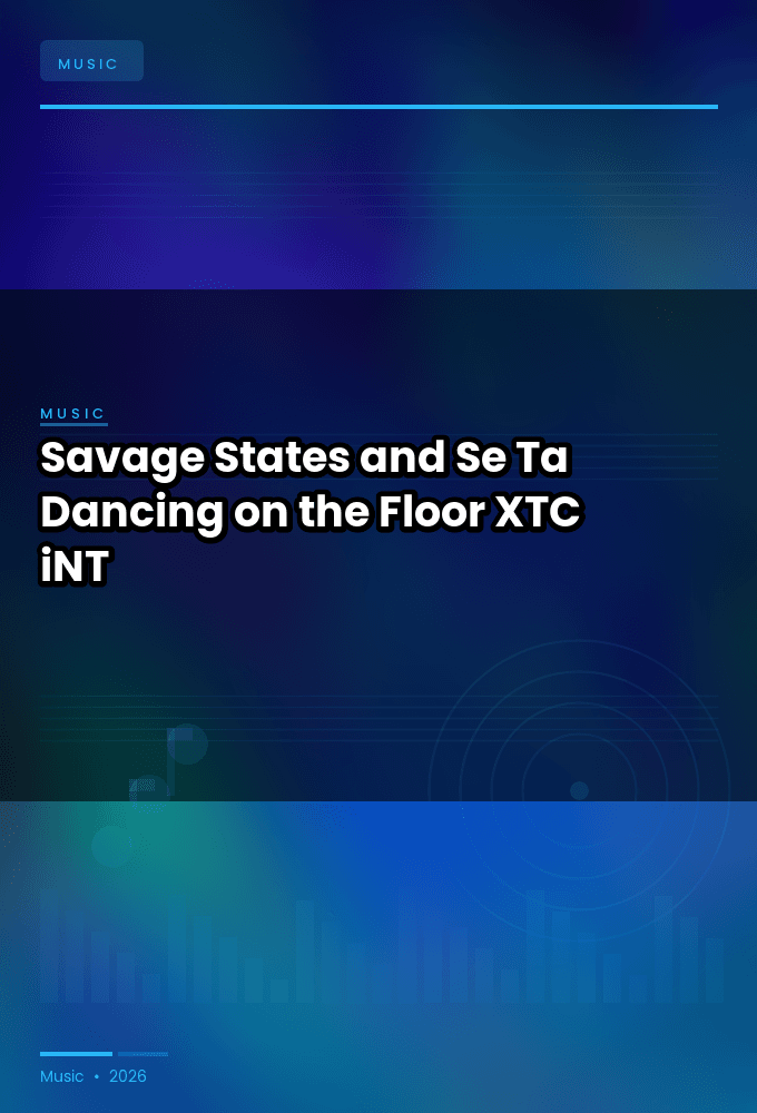 Savage_States_and_Se-Ta-Dancing_on_the_Floor-SINGLE-WEB-2025-XTC_iNT