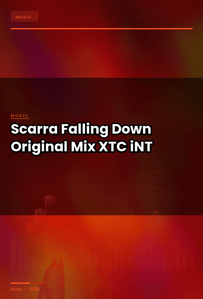 Scarra-Falling_Down_Original_Mix_-SINGLE-WEB-2024-XTC_iNT