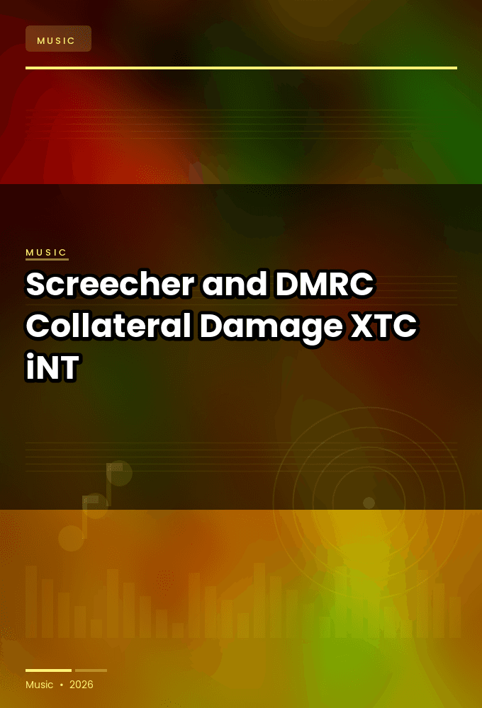 Screecher_and_DMRC-Collateral_Damage-SINGLE-WEB-2024-XTC_iNT