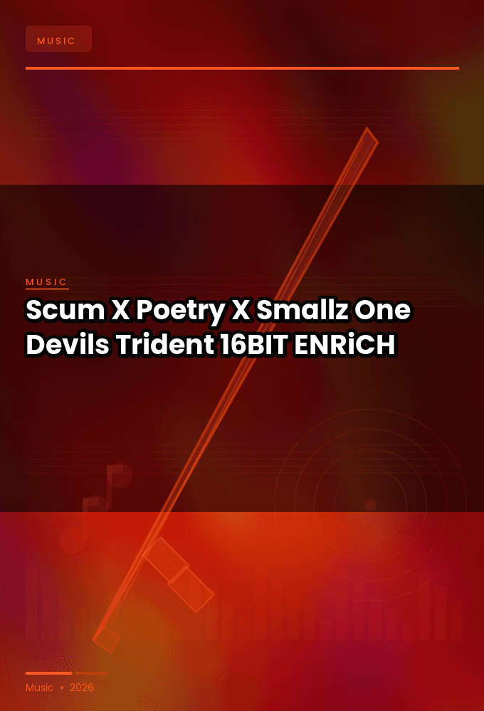 Scum_X_Insane_Poetry_X_Smallz_One-Devils_Trident-16BIT-WEB-FLAC-2026-ENRiCH
