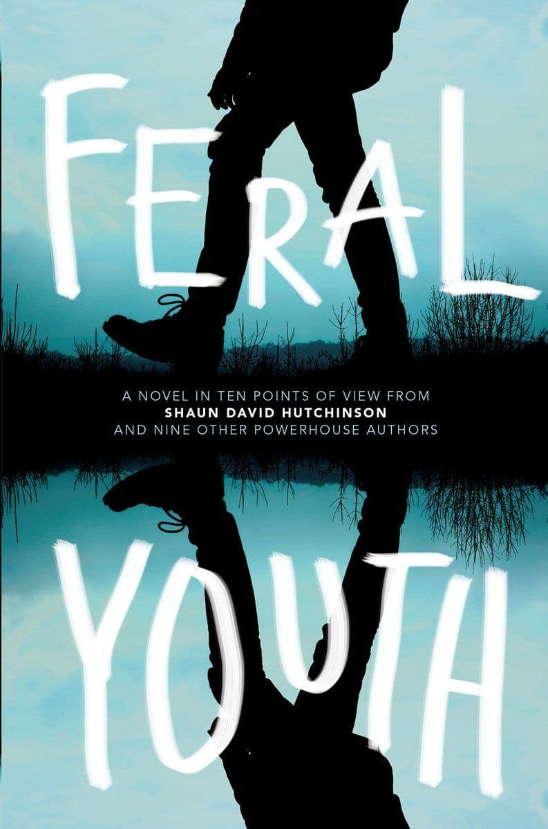 Shaun.David.Hutchinson.-.Feral.Youth.2017.RETAIL.EPUB.eBook-CTO