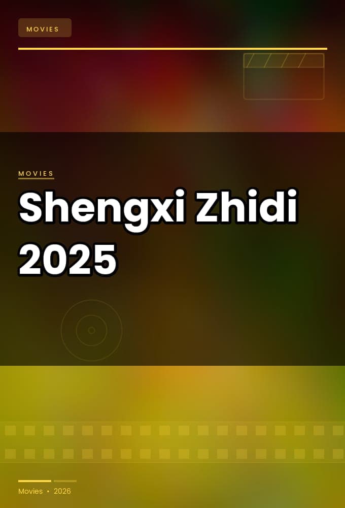 Shengxi Zhidi 2025 720p WEBRip-YTSGGYTSBZ