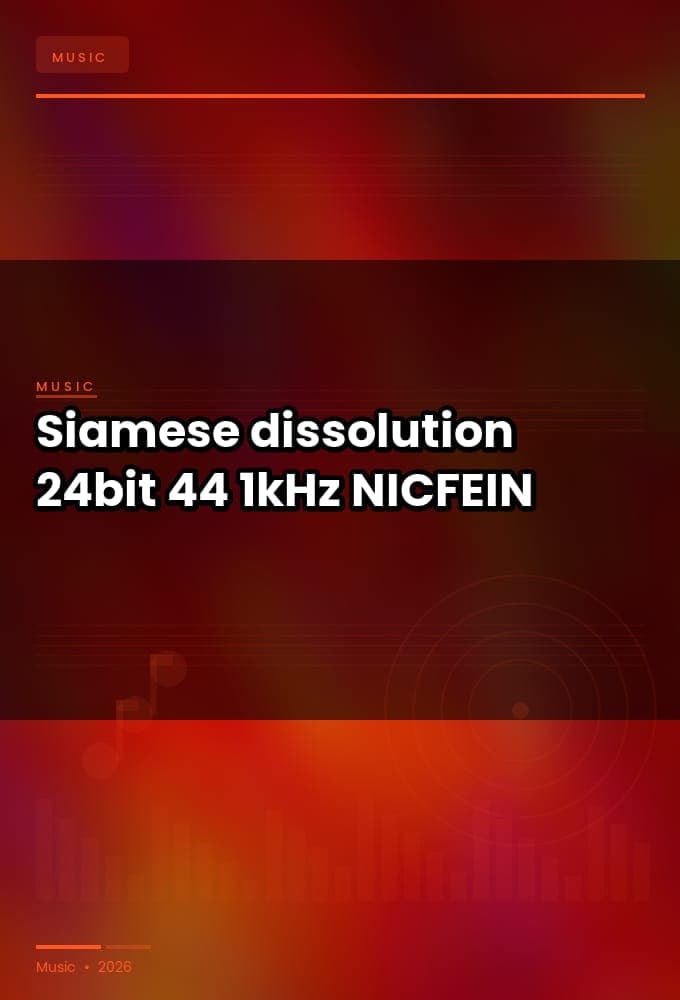 Siamese_-_dissolution_2026_FLAC_24bit-44.1kHz_-NICFEIN