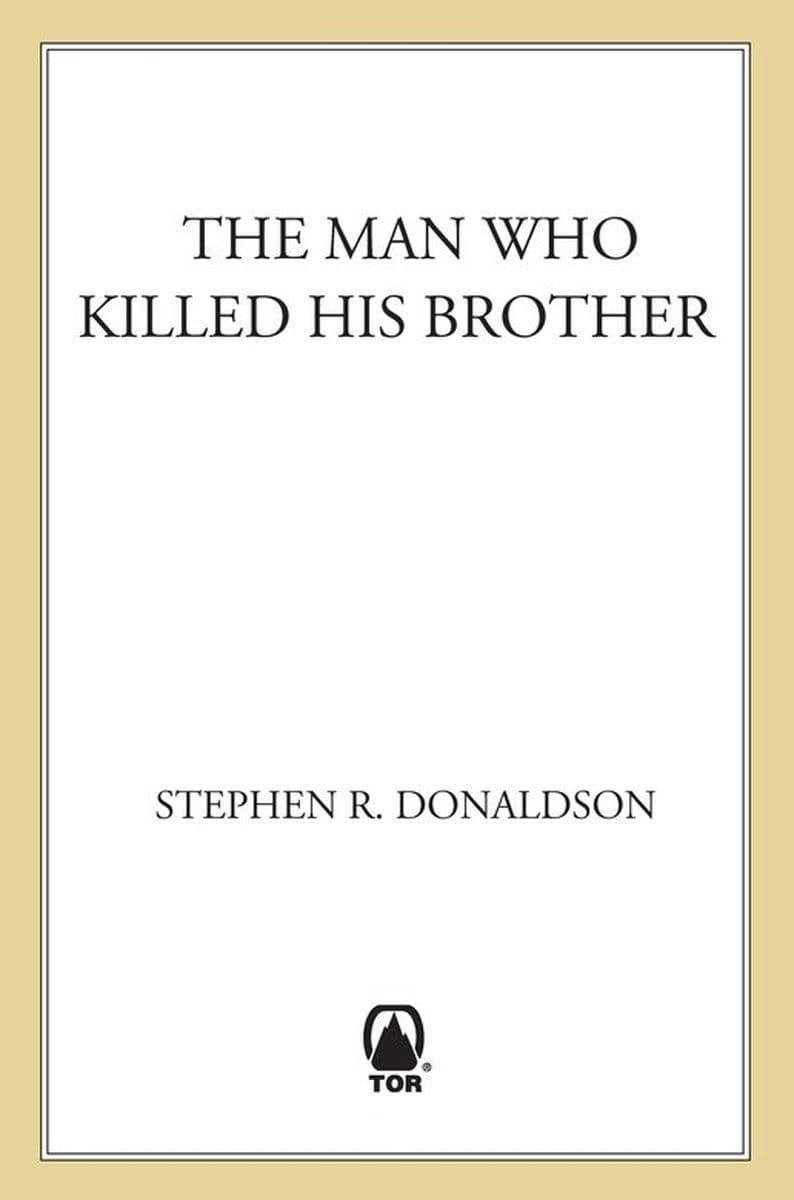 Stephen.R.Donaldson.-.The.Man.Who.Killed.His.Brother.2003.RETAIL.EPUB.eBook-CTO