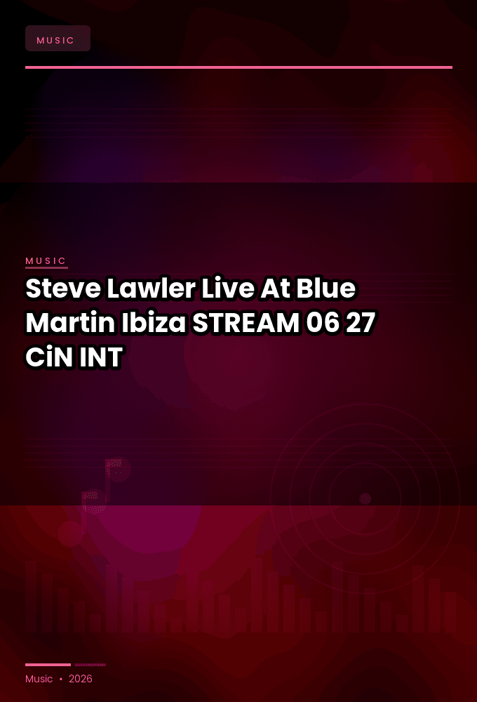 Steve_Lawler-Live_At_Blue_Martin_Ibiza_-STREAM-06-27-2026-CiN_INT