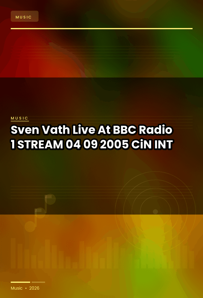 Sven_Vath-Live_At_BBC_Radio_1-STREAM-04-09-2005-CiN_INT