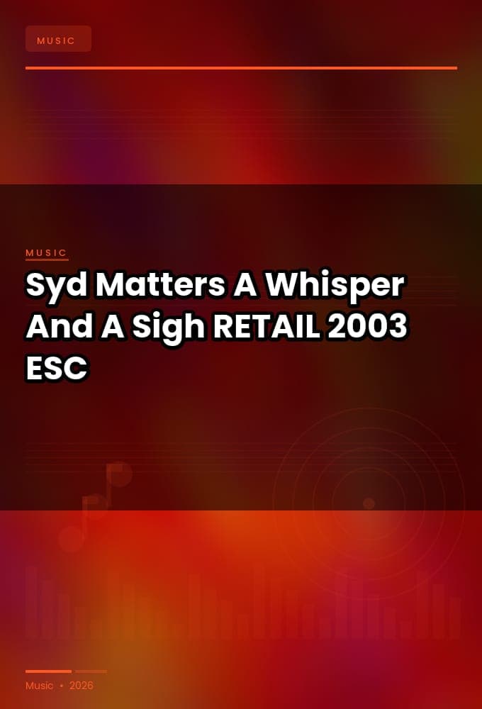 Syd_Matters-A_Whisper_And_A_Sigh-RETAIL-2003-ESC