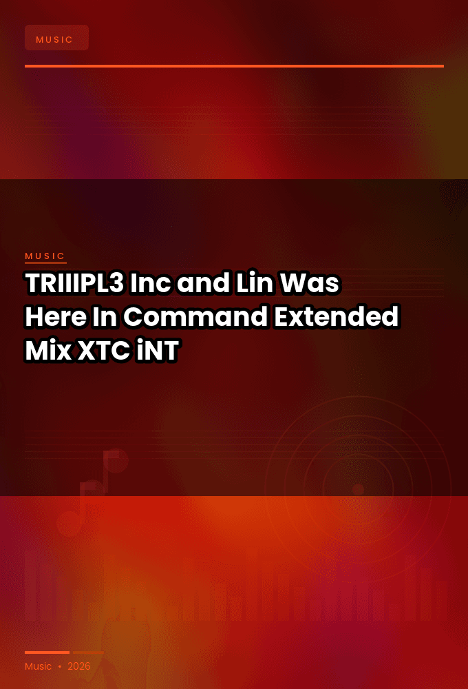 TRIIIPL3_Inc_and_Lin_Was_Here-In_Command_Extended_Mix_-SINGLE-WEB-2024-XTC_iNT
