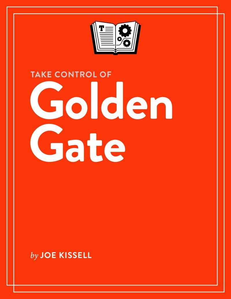 Take Control Books - Take Control Of Golden Gate - 2026 [EN]
