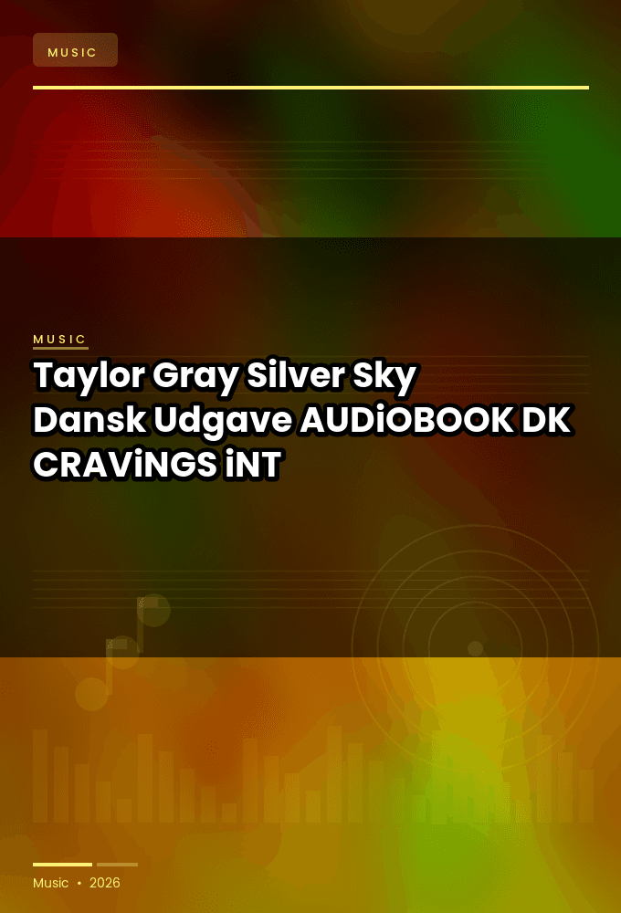Taylor_Gray_-_Silver_Sky_Dansk_Udgave-AUDiOBOOK-WEB-DK-2026-CRAViNGS_iNT