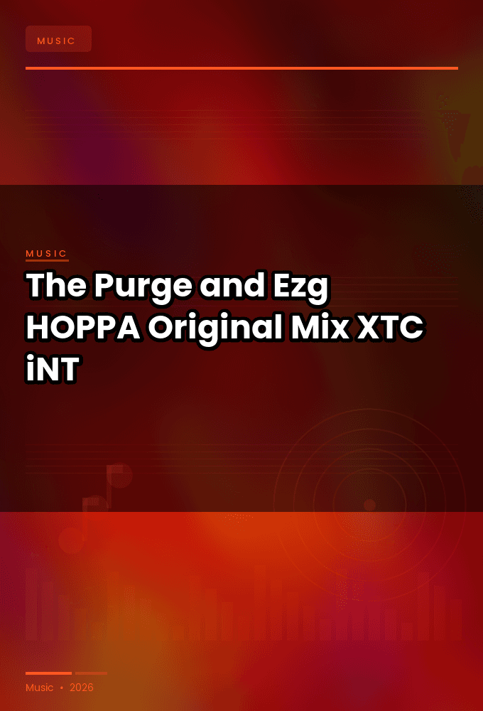 The_Purge_and_Ezg-HOPPA_Original_Mix_-SINGLE-WEB-2024-XTC_iNT