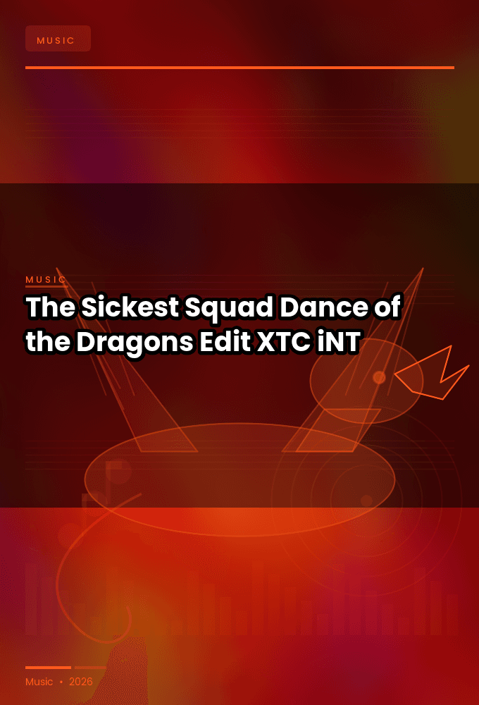The_Sickest_Squad-Dance_of_the_Dragons_Edit_-SINGLE-WEB-2025-XTC_iNT