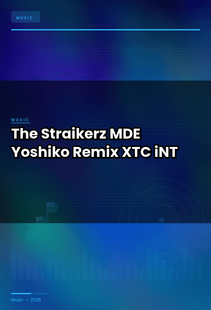 The_Straikerz-MDE_Yoshiko_Remix_-SINGLE-WEB-2025-XTC_iNT