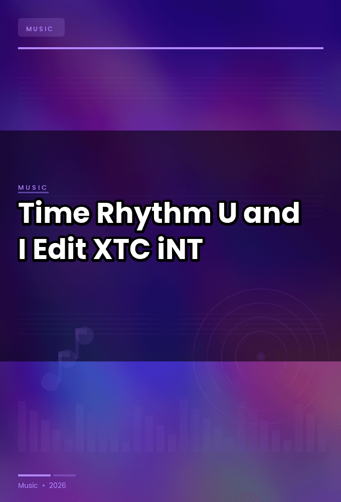 Time_Rhythm-U_and_I_Edit_-SINGLE-WEB-2024-XTC_iNT