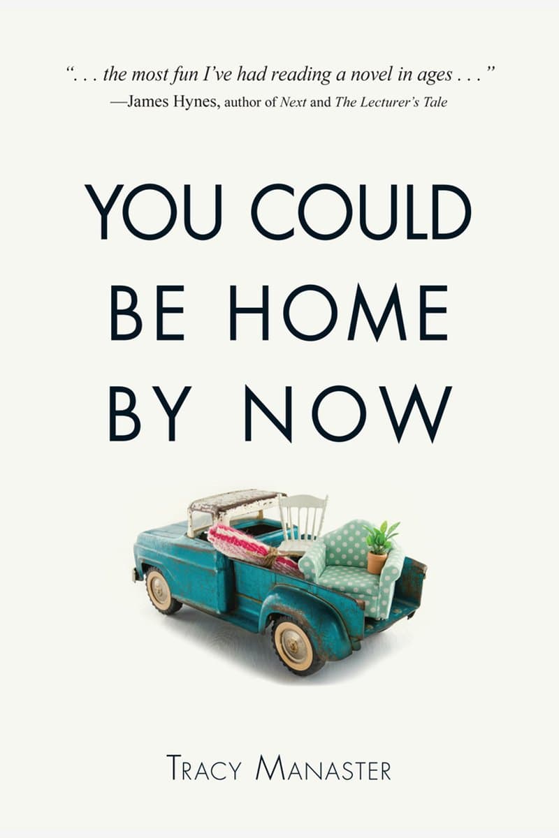Tracy.Manaster.You.Could.Be.Home.by.Now.2014.RETAiL.EPUB.eBook-NODE