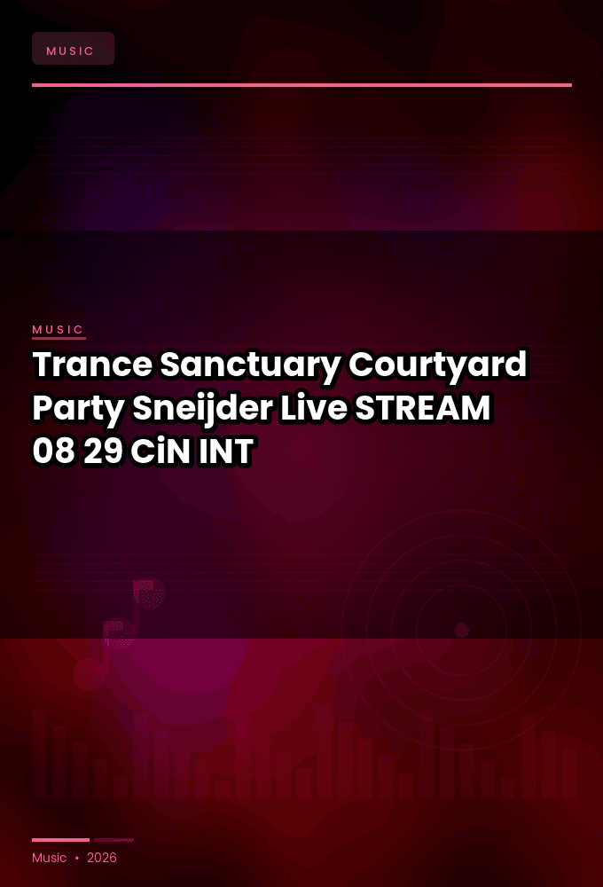 Trance_Sanctuary_Courtyard_Party_2026-Sneijder_Live-STREAM-08-29-2026-CiN_INT