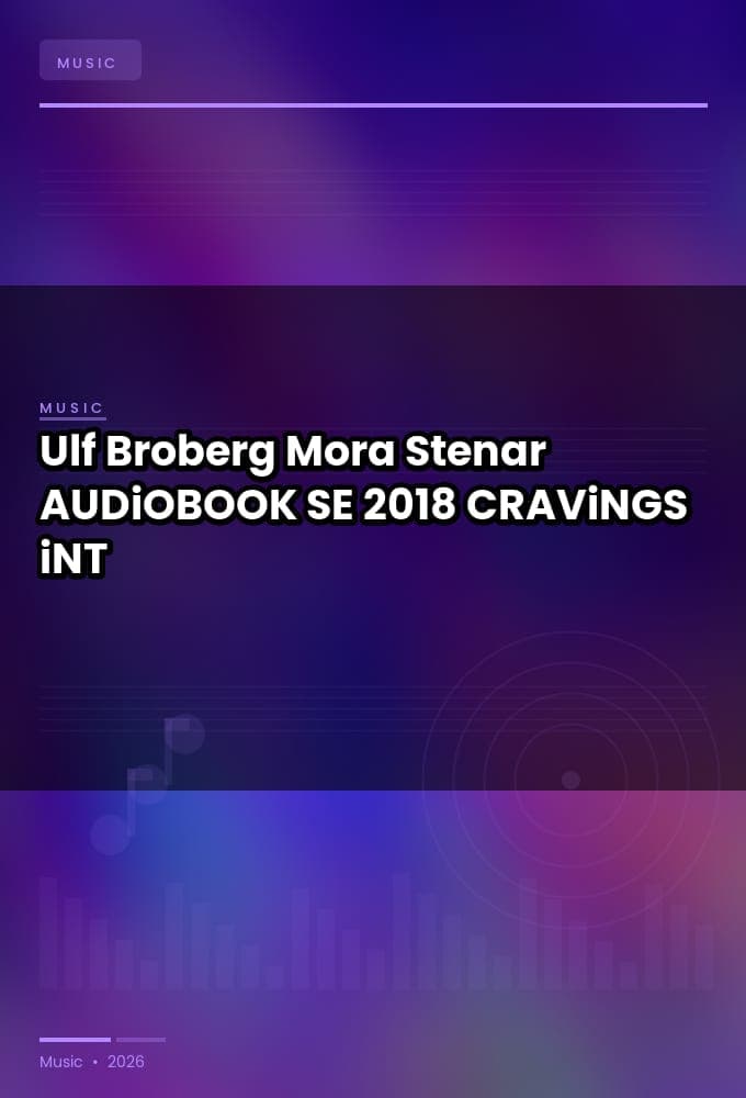 Ulf_Broberg_-_Mora_Stenar-AUDiOBOOK-WEB-SE-2018-CRAViNGS_iNT