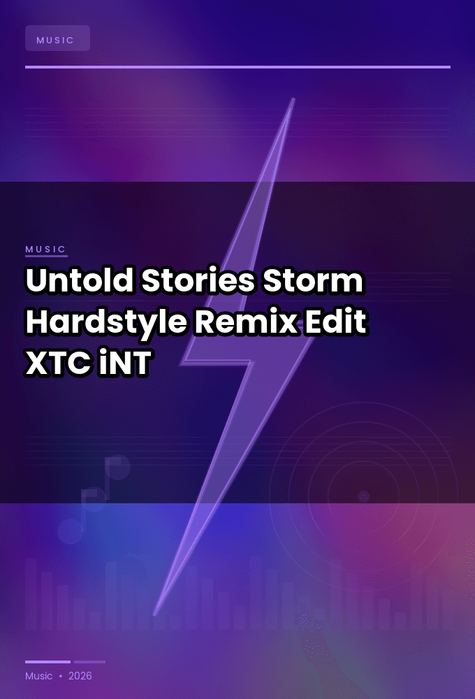 Untold_Stories-Storm_Hardstyle_Remix_Edit_-SINGLE-WEB-2025-XTC_iNT