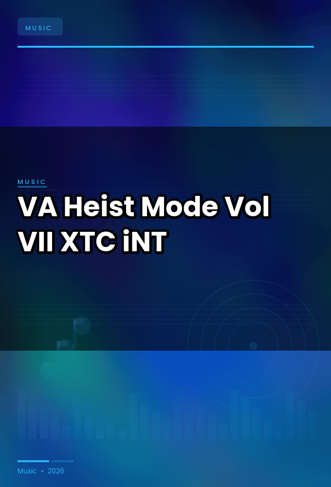 VA-Heist_Mode_Vol_VII-WEB-2024-XTC_iNT