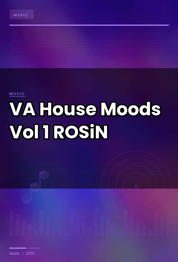 VA-House_Moods_Vol._1-WEB-2026-ROSiN