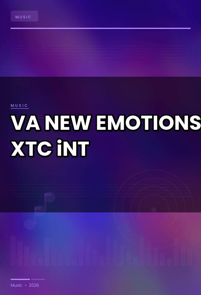 VA-NEW_EMOTIONS-WEB-2025-XTC_iNT