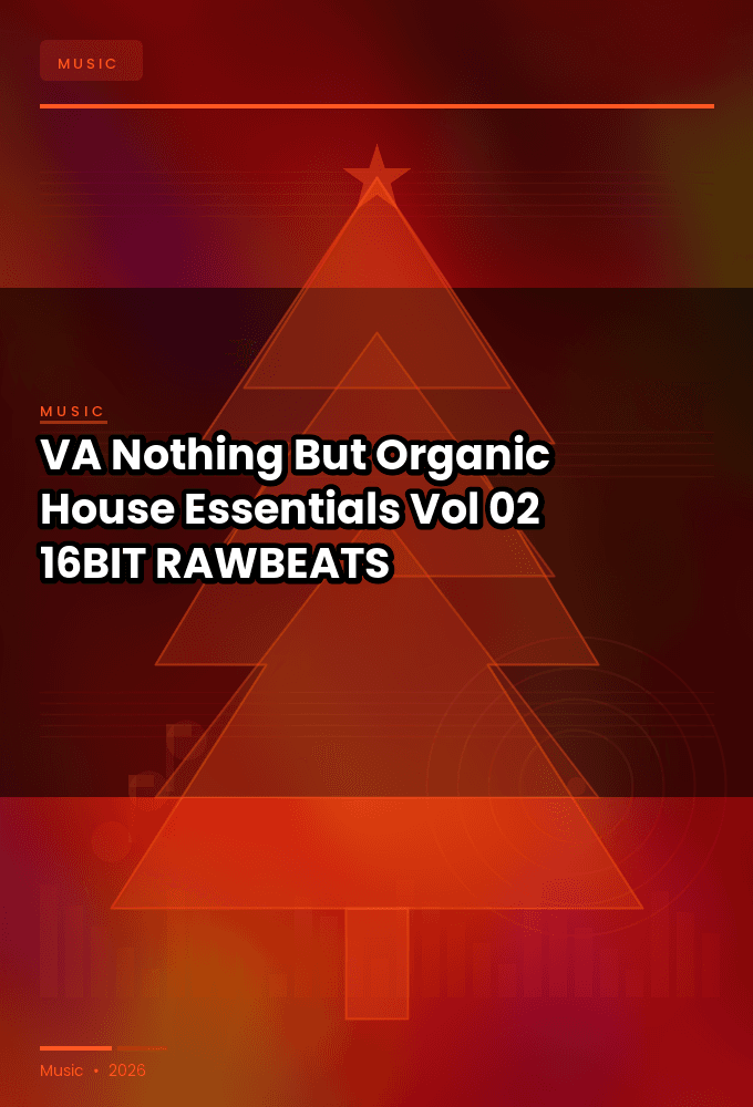 VA-Nothing_But..._Organic_House_Essentials_Vol._02-16BIT-WEB-FLAC-2022-RAWBEATS