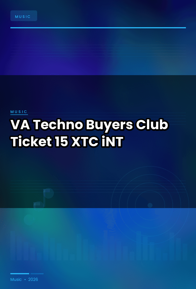 VA-Techno_Buyers_Club_Ticket_15-WEB-2025-XTC_iNT