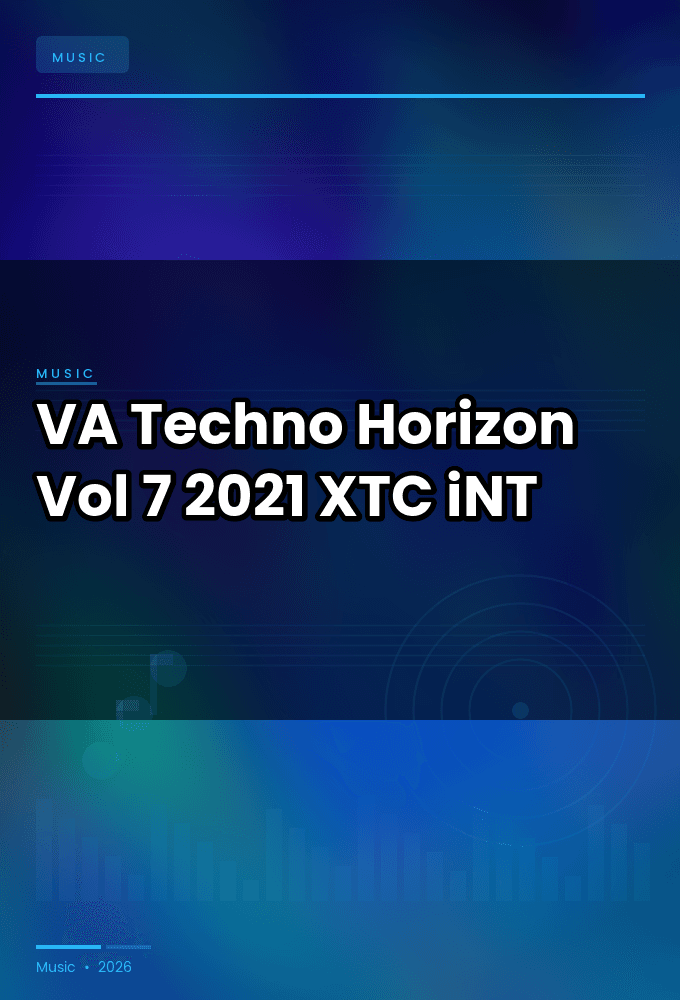VA-Techno_Horizon_Vol_7-WEB-2021-XTC_iNT