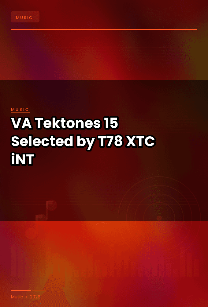 VA-Tektones_15_Selected_by_T78_-WEB-2024-XTC_iNT