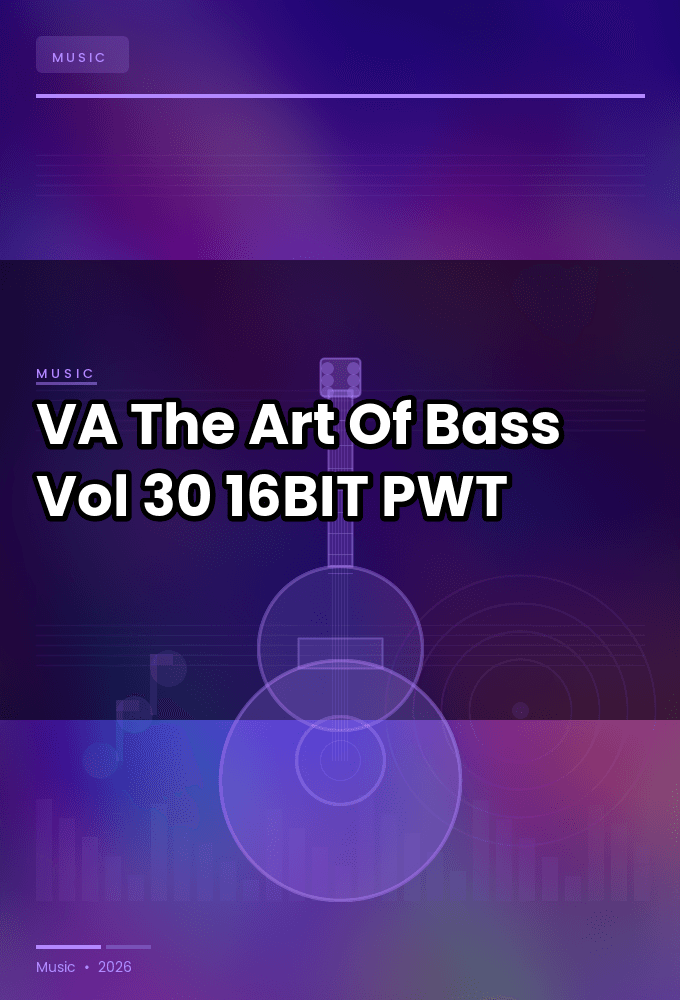 VA-The_Art_Of_Bass_Vol._30-16BIT-WEB-FLAC-2026-PWT