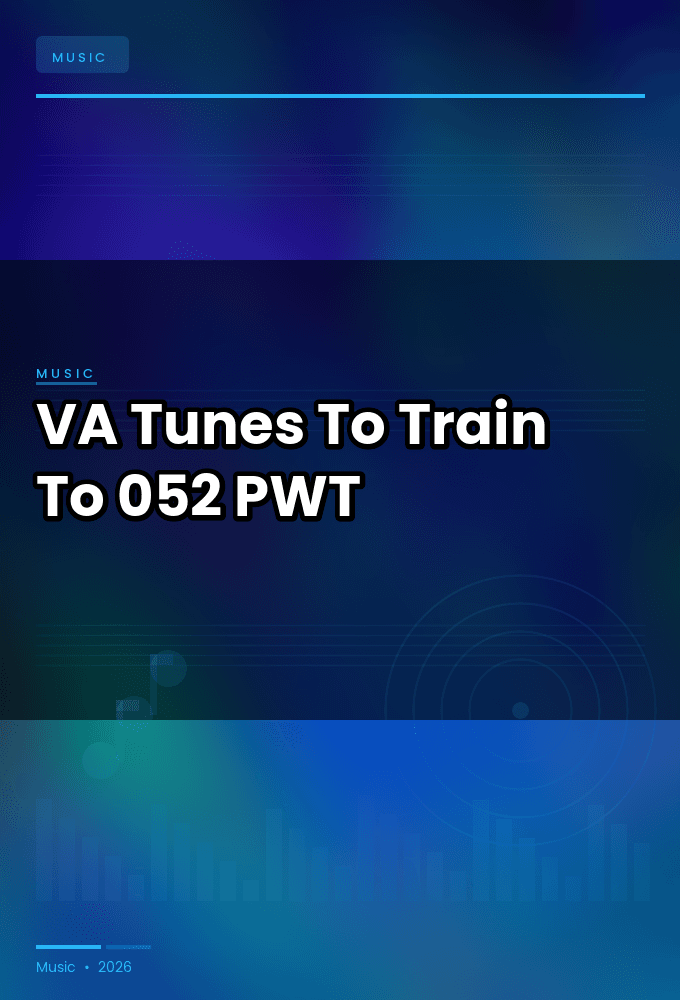 VA-Tunes_To_Train_To_052-WEB-2026-PWT