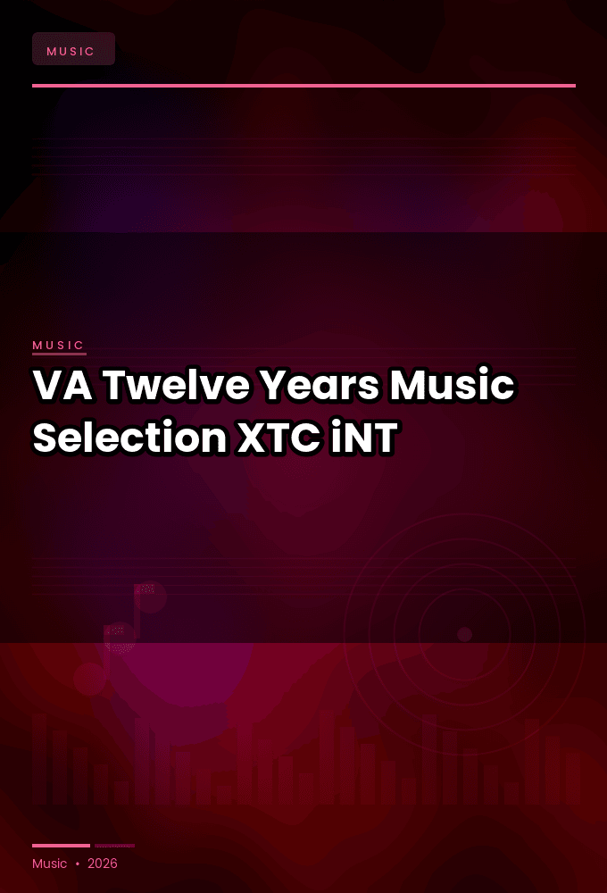 VA-Twelve_Years_Music_Selection-WEB-2025-XTC_iNT